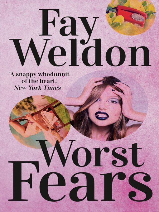 Title details for Worst Fears by Fay Weldon - Available